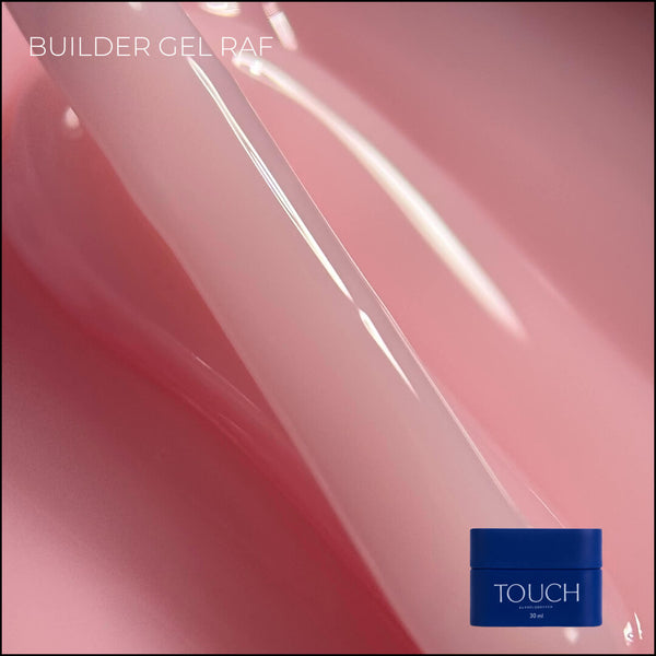 Touch Builder Gel Raf 30 ml